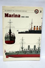 GLI ESERCITI DEI VENTESIMO SECOLO VOL.3 MARINA 1900-1905 LIBRO BUONO MG1 64828