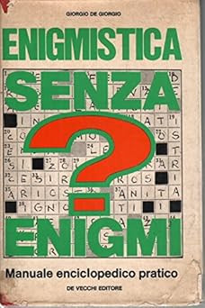 Enigmistica senza enigmi - ,