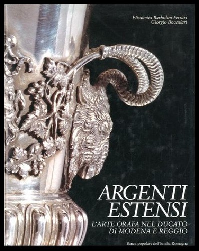 Argenti estensi arte - estensi, l`arte