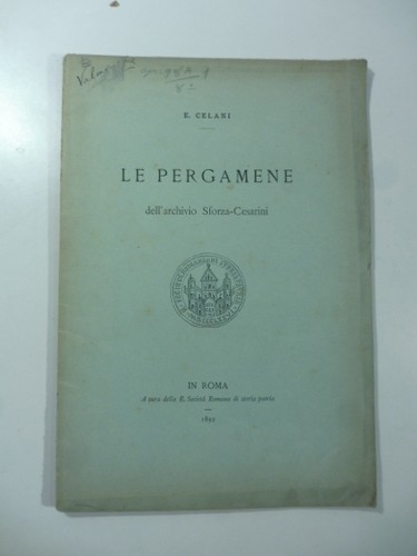 Celani le pergamene - e.,
