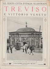 TREVISO E VITTORIO VENETO - CENTO CITTA' D'ITALIA ILLUSTRATE 20 - ANNI 20