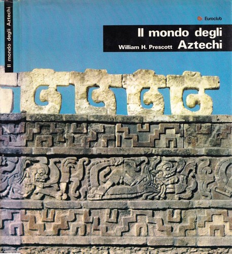 Mondo degli aztechi - mondo,