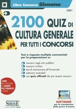 Libro - 2100 Quiz Di Cultura Generale Per Tutti I Concorsi. Con Software Di Simu
