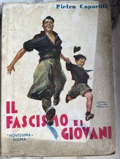 IL FASCISMO E I GIOVANI Caporilli ill. Pisani NOVISSIMA 1932