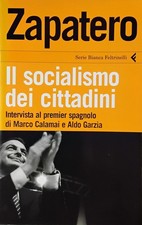 Zapatero il socialismo dei