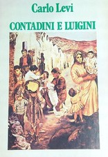 CONTADINI E LUIGINI LEVI CARLO