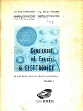 COMPLEMENTI ED ESERCIZI DI ELETTRONICA. VOLUME 1 MAROZZINI G. - PALERMO A.
