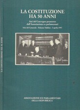 La Costituzione ha 50 anni. Atti del Convegno... - Libro usato