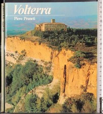 VOLTERRA. PIERO PRUNETI. ARTE E NATURA. 1ED.