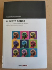 M. Polidoro IL SESTO SENSO I Poteri della Mente e la Psicologia dell'Insolito