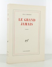 Elsa TRIOLET - Le Grand jamais