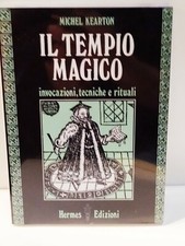 Il tempio magico Invocazioni tecniche e rituali Michel Kearton Ed Hermes