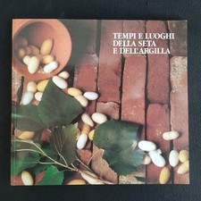 TEMPI E LUOGHI DELLA SETA È