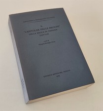 Il "Capitolar dalle Broche" della Zecca di Venezia (1358-1556) - Antenore 1984