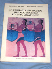 LA FARMACIA NEL MONDO MINOICO - MICENEO ED EGEO - ANATOLICO - Milani  (X5)
