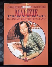 MALIZIE PERVERSE- CINEMA EROTICO ITALIANO. BRUSCHINI ,TENTORI-GRANATA PRESS 1993