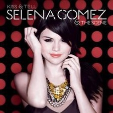 Selena Gomez  - Kiss And Tell