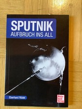 Sputnik Aufbruch ins All von