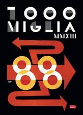 MILLE MIGLIA 2013 volume dedicato alla gara più famosa del mondo