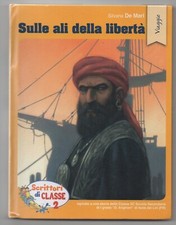 SCRITTORI DI CLASSE 2  - SULLE ALI DELLA LIBERTA' - CONAD 2016