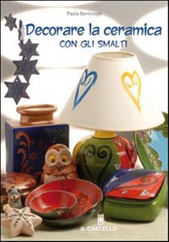 Decorare ceramica con - ceramica,