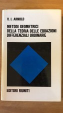 Arnold - Metodi geometrici per le equazioni differenziali MIR Editori Riuniti
