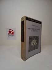 Le nozze di Cadmo e Armonia - Calasso, Roberto - Adelphi, 1988