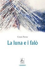 La luna e i falò di Cesare Pavese, prefazione di Paola Polselli, 4 Punte 2021