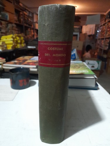 Costumi del mondo volume - , 2