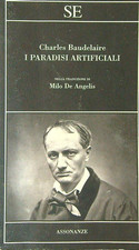 I PARADISI ARTIFICIALI BAUDELAIRE CHARLES SE SRL 2012 ASSONANZE