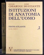 ISTITUZIONI ANATOMIA DELL'UOMO VOL 2 TOMO 1-2. CHIARUGI, BUCCIANTE. VALLARDI.