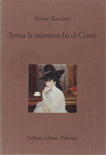 Bianciotti hector senza - bianciotti,hector., la