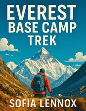 Everest Base Camp Trek: A