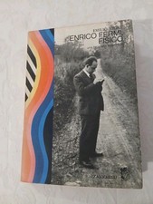 Enrico Fermi Fisico  Emilio Segre'