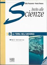 Invito alle scienze Fiaccavento Romano Fabbri 3B LA TERRA NELL'UNIVERSO