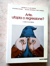 LEA VERGINE - ARTE : UTOPIA O REGRESSIONE? - MAZZOTTA 1992