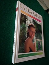 LA TUA SALUTE - ARMANDO CURCIO EDITORE - 1986