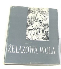 Zelazowa wola wydanie II |