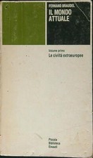 IL MONDO ATTUALE VOLUME PRIMO BRAUDEL FERNAND EINAUDI 1986 BROSSURA