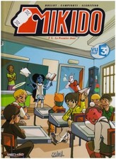 Mikido tome I le premier jour