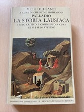 Palladio La Storia Lausiaca - A Cura di Christine Mohrmann Vite dei Santi 