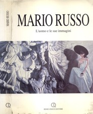 Mario Russo. L' uomo e le sue