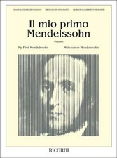 IL MIO PRIMO MENDELSSOHN -