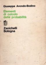 Elementi di calcolo delle probabilità Zanichelli Bologna