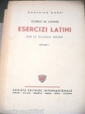 ESERCIZI LATINI CORSO DI LATINO Domenico Magri SEI 1952 Vol Primo classici libro