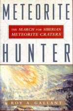 METEORITE HUNTER SCIENZE/TECNICA GALLANT, ROY A. MCGRAW HILL 2002
