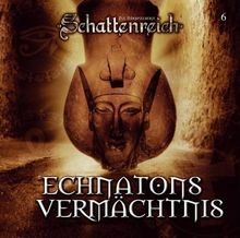 Schattenreich echnatons - 06.,