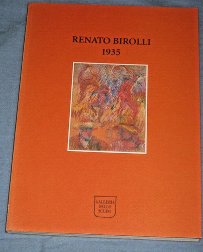 Renato birolli 1935 - renato, catalogo