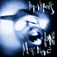 Bone Machine von Waits,Tom |