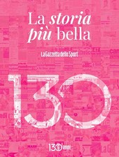 LA GAZZETTA DELLO SPORT - La